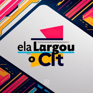 Ela Largou o Clt