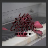 Las Rosas También Lastiman (feat. EDGY BOY) - Single - MP9