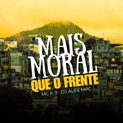 Mais Moral Que o Frente - Single