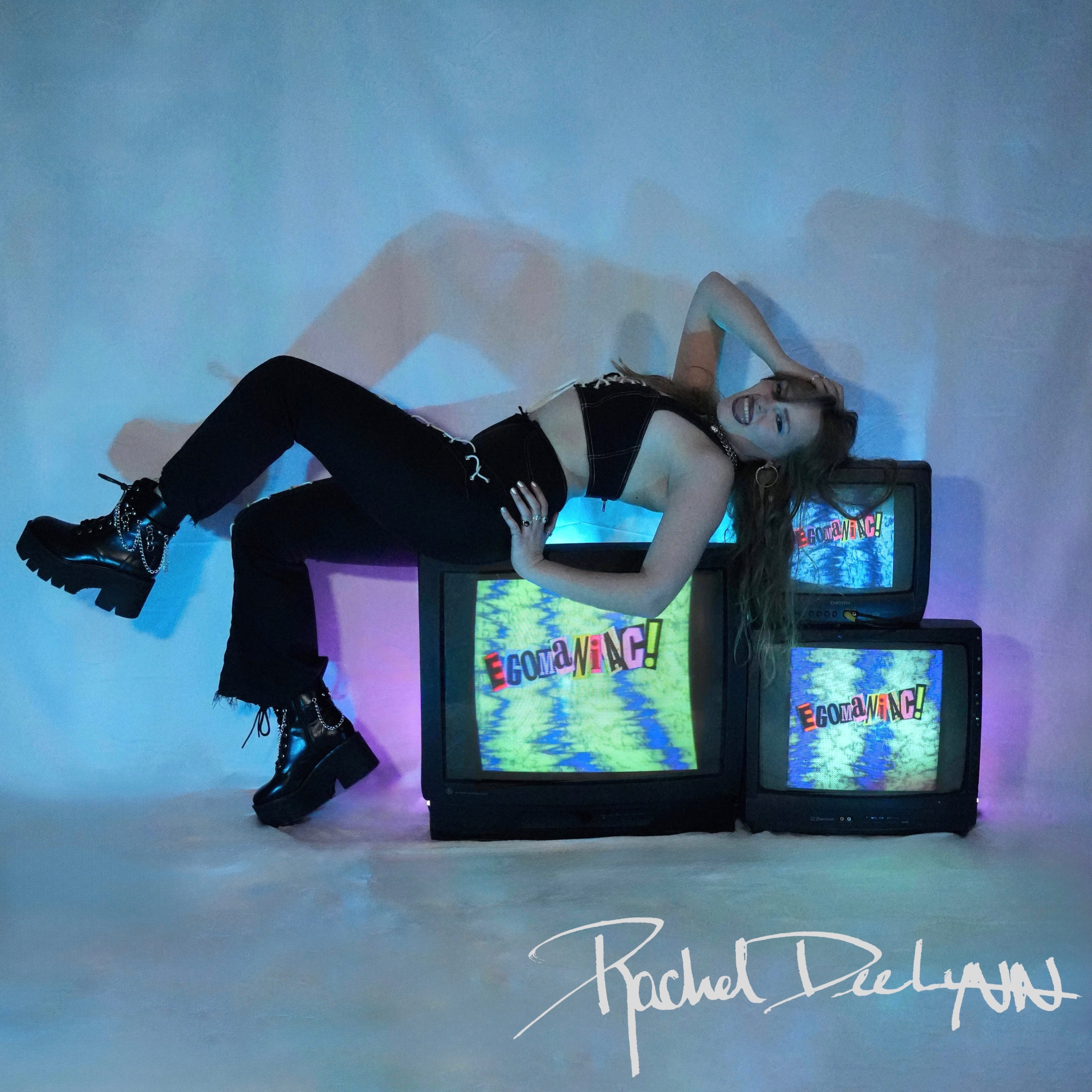 Rachel DeeLynn - Egomaniac!