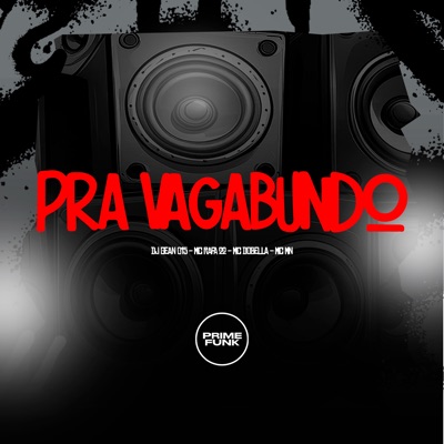 Pra Vagabundo (feat. Prime Funk) - Single