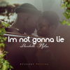 Im not gonna lie (feat. Njilour) - UDUMAKAHLE
