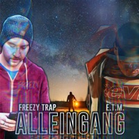 Alleingang - Single - Freezy Trap & E.T.M