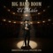 El Malo (Big Band) - Roberto Blades & Apollo Dee Luna lyrics