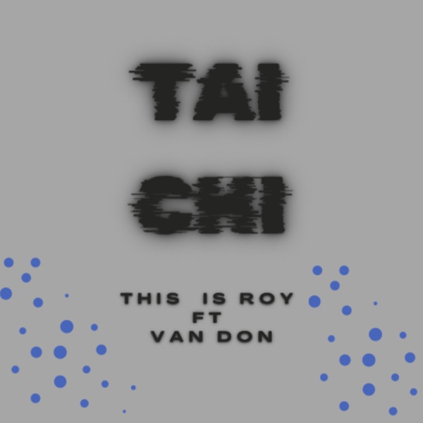 Tai Chi (feat. Van Don)