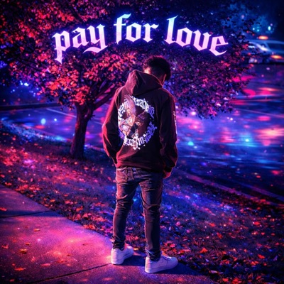 Pay for Love - Single