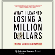 What I Learned Losing a Million Dollars (Unabridged)