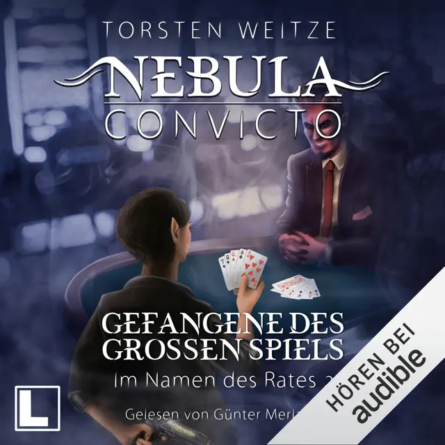 Gefangene des Grossen Spiels - Im Namen des Rates 2: Nebula Convicto 6