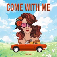 Come With Me - Single - Preet paapi