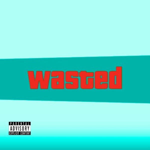 Wasted
