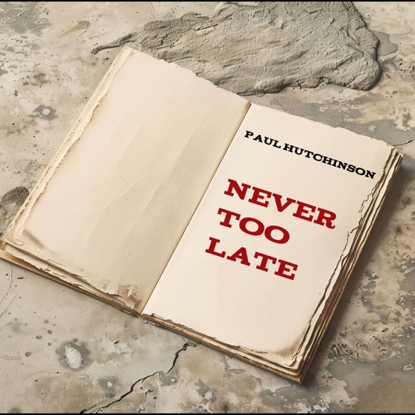 Never Too Late