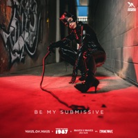 Be My Submissive (feat. Crimewave) - Single - Waves_On_Waves, Waves On Waves After Dark & Waves On Waves 1987