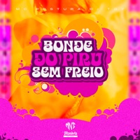 Bonde do Piru Sem Freio - Single - DJ TG7 & MC POSTURA