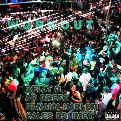 Workout (Shake It) (feat. Panama Harlem, Caleb 2Slimey & AR Greez) - Single
