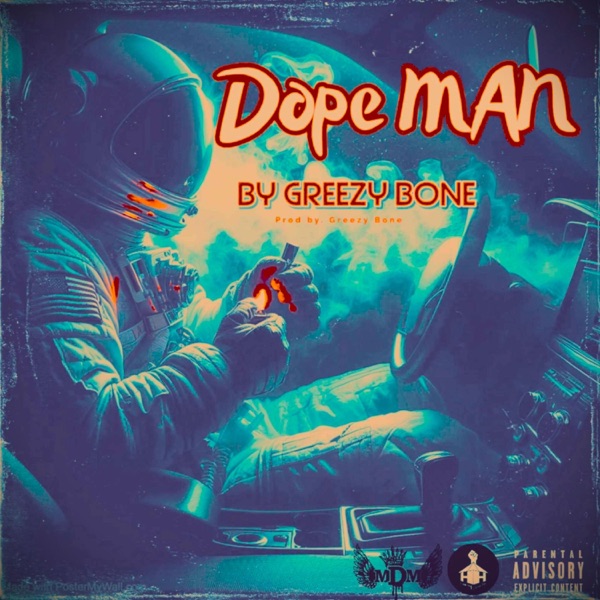 Dope Man Freestyle By Greezy Bone