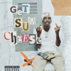 Get Sum Cheese - Single