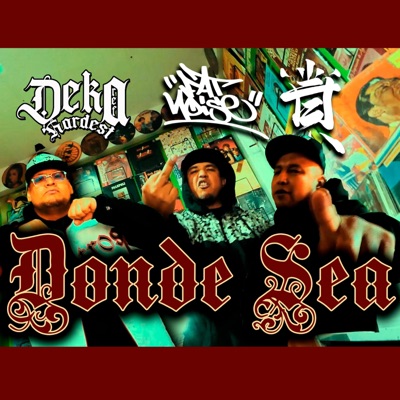 Donde Sea (feat. Deka Ref) - Single