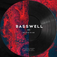 Believe In Me - Single - Basswell