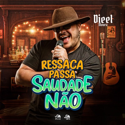 Ressaca Passa Saudade Não - Single