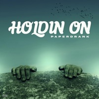 Holdin On - Single - Paperdrank