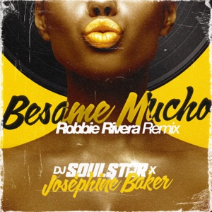 Besame Mucho (Robbie Rivera Remix) - Single