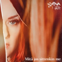 Mitä jos sittenkin me - Single - sana & Ira