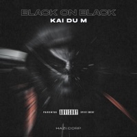 Black On Black - Single - Kai Du M