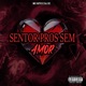 Sentor Pros Sem Amor Single