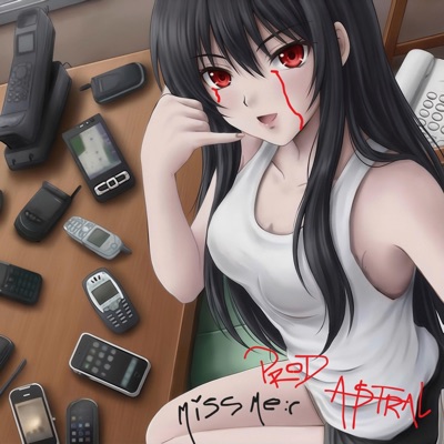 MISS ME : (feat. astral) - Single