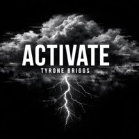 Activate - Single - Tyrone Briggs