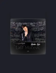 Listen to Latif Mocevic, watch music videos, read bio, see tour dates & more!