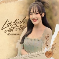 Lời Tình Viết Vội - Single - Yến Khoa