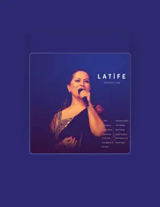 Latifeを聴いたり、ミュージックビデオを鑑賞したり、経歴やツアー日程などを確認したりしましょう！