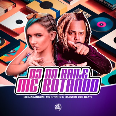 Dj do Baile Me Botando - Single