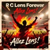 RC Lens Allez Lens! (TikTok Version) Allez Lens! (TikTok Version) - Single