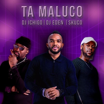 Ta Maluco (feat. Skuco) - Single