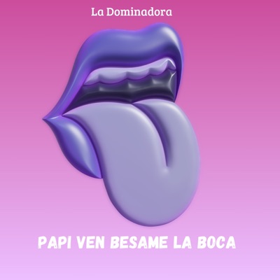 Papi Ven Bésame la Boca - Single