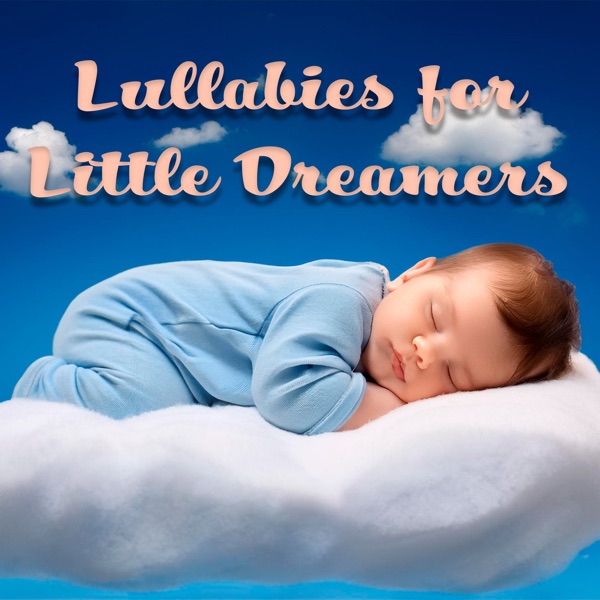 Lullabies for Little Dreamers - EP