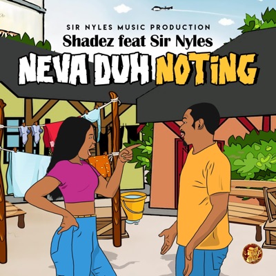 Neva Duh Noting (feat. Sir Nyles) - EP