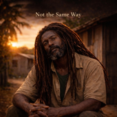 Not the Same Way