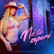 No Te Supere Single