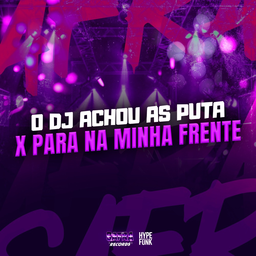 Обложка альбома «O DJ ACHOU AS PUTA X PARA NA MINHA FRENTE (feat. Mc Trope) - Single» — DJ TwoDark & DJ WZ DA DZ7