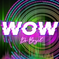 WOW - Single - Dr. Bazil