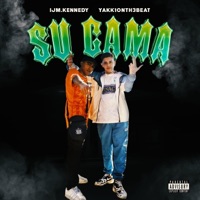 SU CAMA (feat. IJM KENEDY) - Single - Yakk1onth3beat