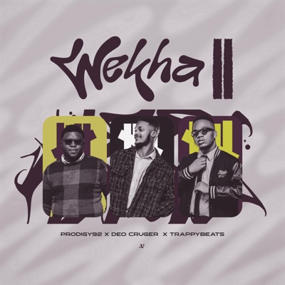 Wekha II (feat. Prodigy92) - Single