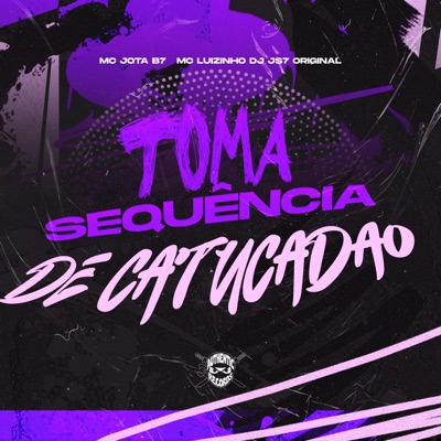 Toma Sequência de Catucadão - Single