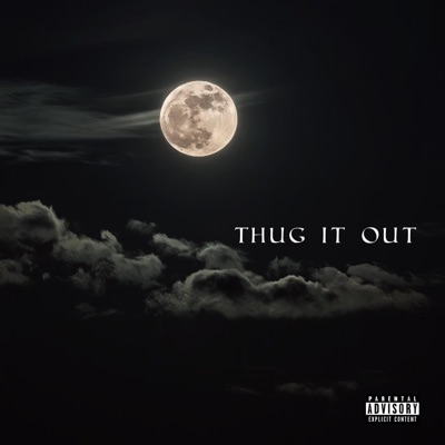 Thug It Out - Single