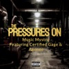 The Pressures On - Single (feat. Certified Gage & Agonee) - Single