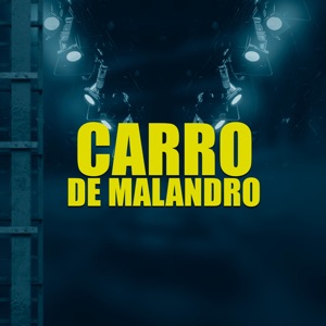 Carro de Malandro (feat. MC DiGreisso)