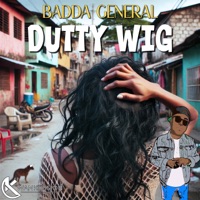 Dutty Wig - Single - Badda General & Kwankussion